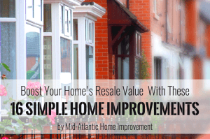 Boost Your Home's Resale Value With These 16 Simple Home Improvements