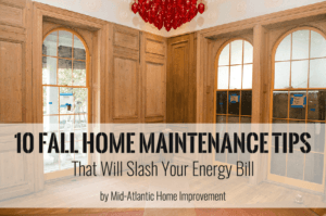 10 Fall Home Maintenance Tips That Will Slash Your Energy Bill